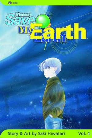 Please Save My Earth, Vol. 4 de Saki Hiwatari