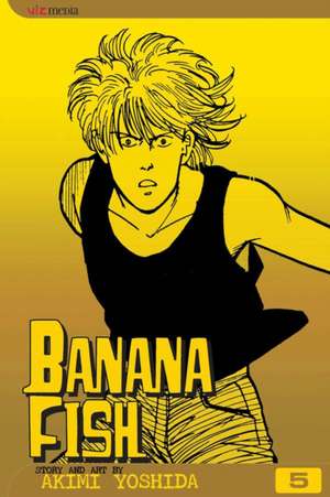 Banana Fish, Vol. 5 de Akimi Yoshida