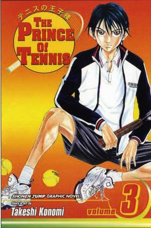 The Prince of Tennis, Vol. 3 de Takeshi Konomi