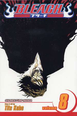 Bleach, Vol. 8 de Tite Kubo