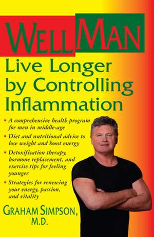 WellMan: Live Longer by Controlling Inflammation de Graham Simpson