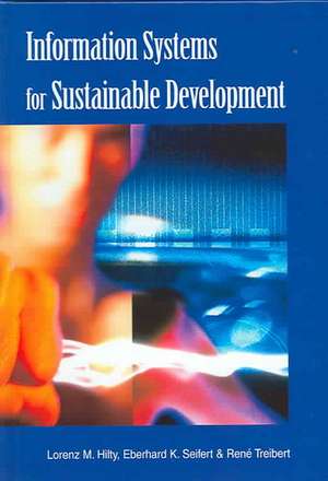 Information Systems for Sustainable Development de Lorenz M. Hilty