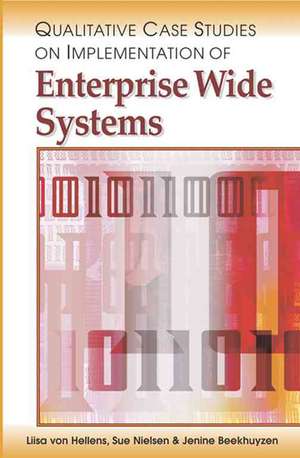 Qualitative Case Studies on Implementation of Enterprise Wide Systems de Liisa Von Hellens