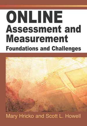 Online Assessment and Measurement de Scott L. Howell