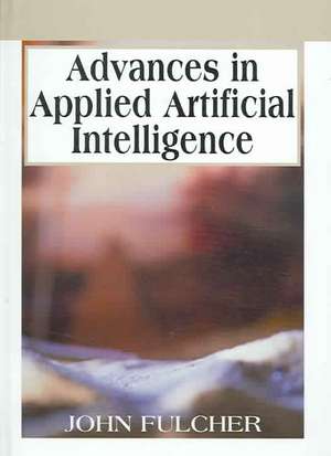 Advances in Applied Artificial Intelligence de John Fulcher