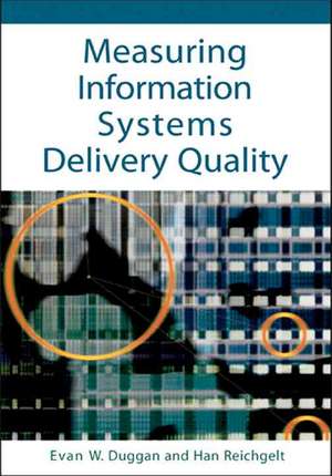 Measuring Information Systems Delivery Quality de EVAN W. DUGGAN