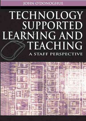 Technology Supported Learning and Teaching de John O'Donoghue