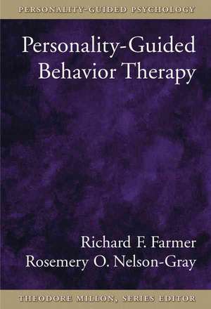 Personality-Guided Behavior Therapy de Richard F. Farmer