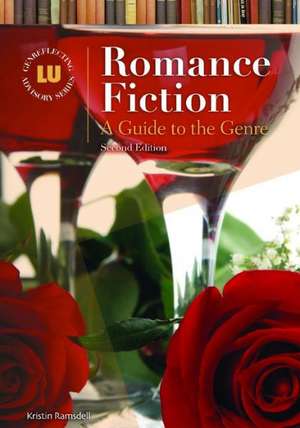 Romance Fiction: A Guide to the Genre de Kristin Ramsdell