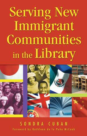 Serving New Immigrant Communities in the Library de Sondra Cuban