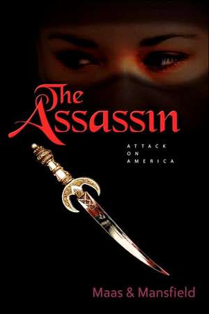 The Assassin: Attack on America de Robert N. Mansfield