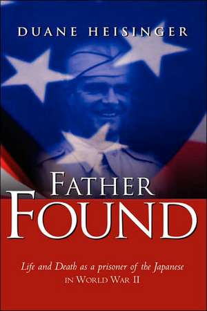 Father Found de Duane Heisinger