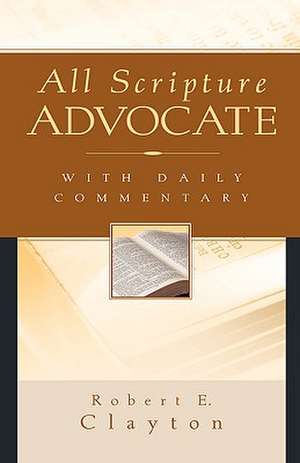 All Scripture Advocate de Robert E. Clayton