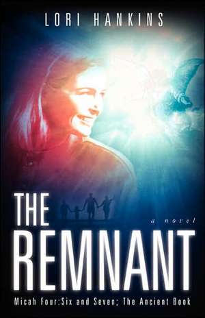 The Remnant de Lori Hankins