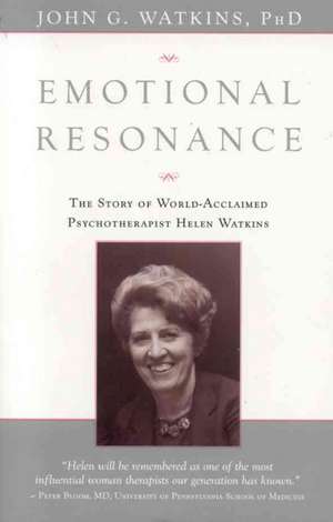 Emotional Resonance de John G. Watkins