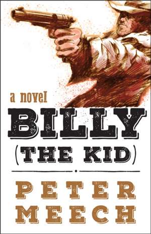 Billy (the Kid) de Peter Meech