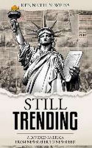 Still Trending de Kennethn Weiss