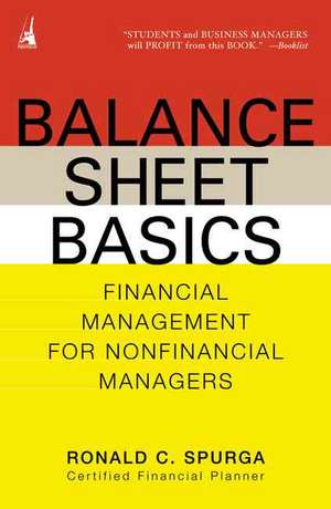 Balance Sheet Basics de Ronald C. Spurga