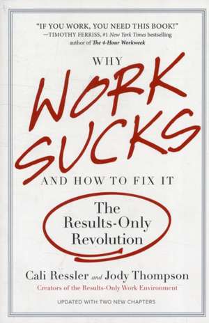 Why Work Sucks & How To Fix It de Cali Ressler