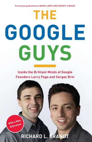 Google Guys de Richard L. Brandt