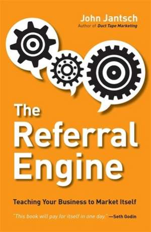 The Referral Engine de John Jantsch