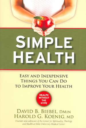 Simple Health de David B. Biebel