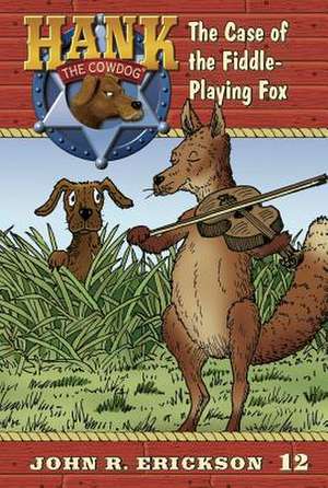 The Case of the Fiddle-Playing Fox de John R. Erickson