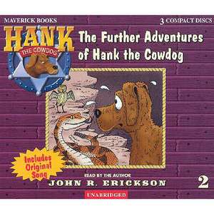 The Further Adventures of Hank the Cowdog de John R. Erickson