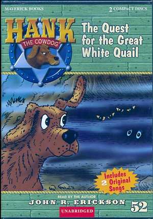 The Quest for the Great White Quail de John R. Erickson