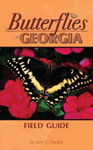 Butterflies of Georgia Field Guide de Jaret C. Daniels