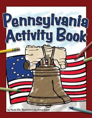 Pennsylvania Activity Book de Paula Ellis