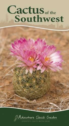 Cactus of the Southwest de Nora Bowers