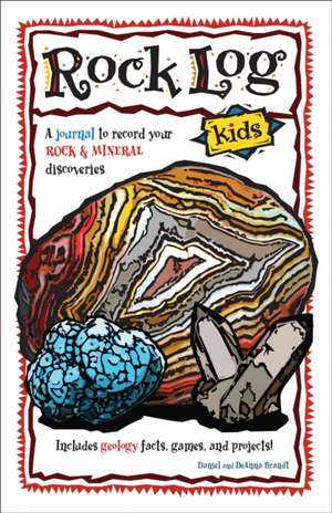 Rock Log Kids de DeAnna Brandt