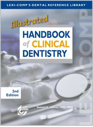 Lexi-Comp's Illustrated Handbook of Clinical Dentistry de Not Available (NA)