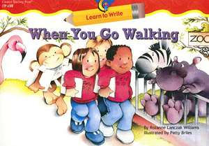 When You Go Walking de Rozanne Lanczak Williams