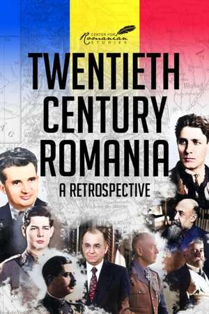 Twentieth Century Romania de Kurt Treptow