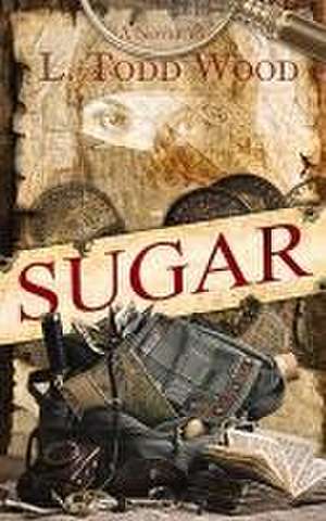 Sugar de L. Todd Wood