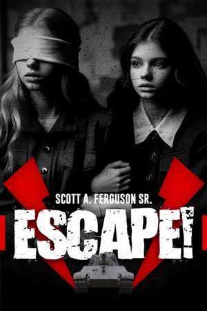 Escape! de Scott A. Ferguson