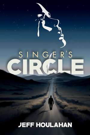 Singer's Circle de Jeff Houlahan