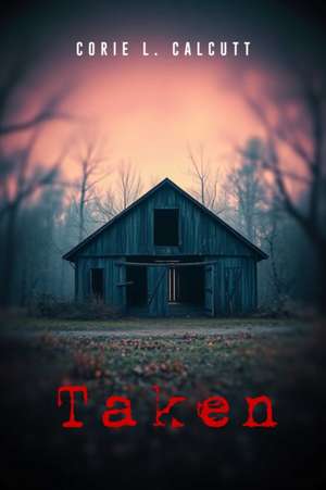 Taken de Corie Calcutt