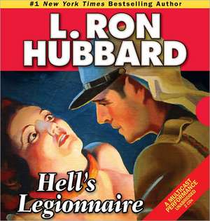 Hell's Legionnaire de L. Ron Hubbard