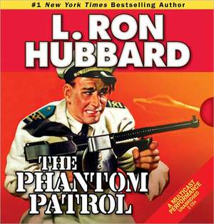 The Phantom Patrol de L. Ron Hubbard