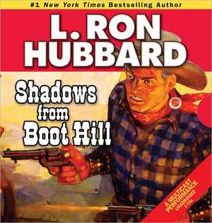 Shadows from Boot Hill de L. Ron Hubbard