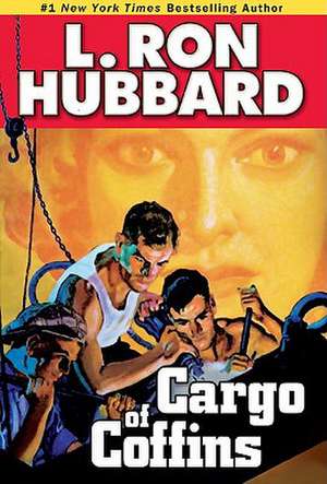 Cargo of Coffins de L. Ron Hubbard