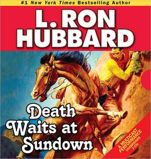 Death Waits at Sundown de L. Ron Hubbard