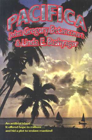 Pacifica de John Gregory Betancourt