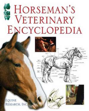 Horseman's Veterinary Encyclopedia de Equine Research Inc