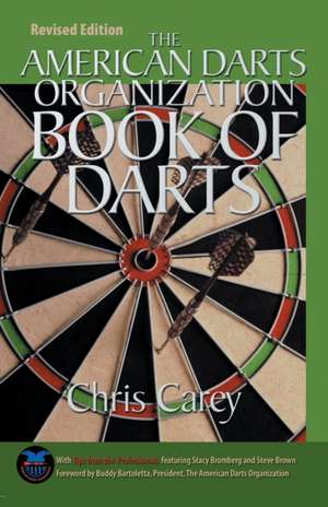 American Darts Organization Book of Darts de Chris Carey