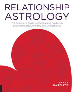 Relationship Astrology de Sarah Bartlett