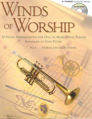 Winds of Worship Trumpet: 12 Hymn Arrangements for One or More Wind Players de Stan (CON) Pethel